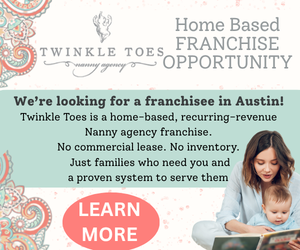 Home Based Franchise Opportunity for Twinkle Toes Nanny Agency