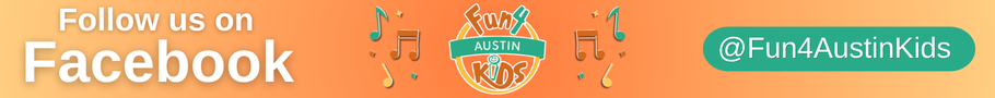 Visit the Fun 4 Austin Kids Facebook page