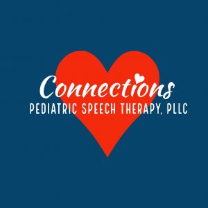 Connections Pediatric Speech Therapy, PLLC