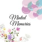 Minted Memories