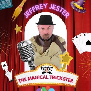 Magical World of Jeffrey Jester, The