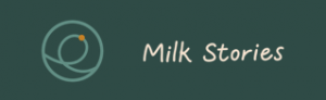 Milk Stories