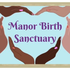 Manor Birth Sanctuary