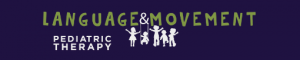 Language & Movement Pediatric Therapy