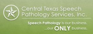 Central Texas Speech Pathology Services, Inc.